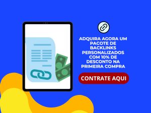 PRECISA DE UM PACOTE DE BACKLINKS PERSONALIZADOS